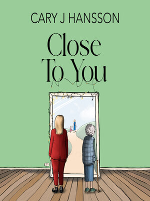 cover image of Close to You